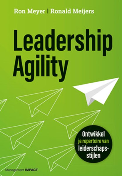 Leadership Agility, Ron Meyer ; Ronald Meijers - Paperback - 9789462762367