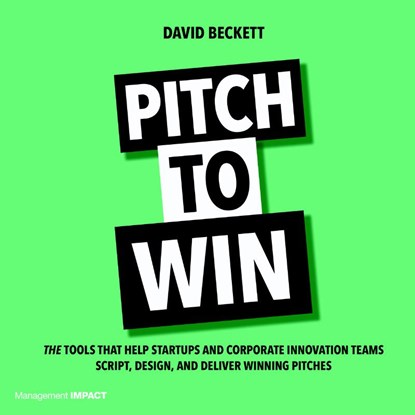Pitch to Win, David Beckett - Paperback - 9789462762459