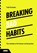 Breaking bad habits, Freek Vermeulen - Gebonden - 9789462762480
