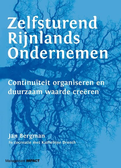 Zelfsturend Rijnlands ondernemen, Jan Bergman ; Kathelijne Drenth - Gebonden - 9789462762978