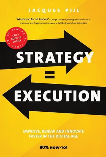 Strategy = Execution, Jacques Pijl - Paperback - 9789462763166