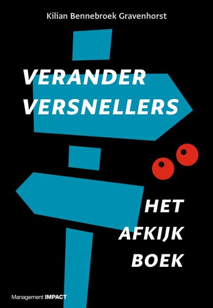 Veranderversnellers, Kilian Bennebroek Gravenhorst - Gebonden - 9789462763289