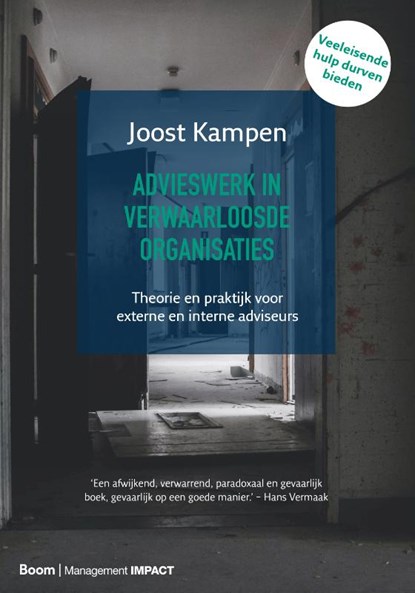 Advieswerk in verwaarloosde organisaties, Joost Kampen - Paperback - 9789462763296