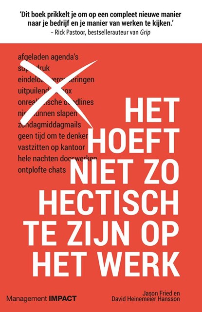 Het hoeft niet zo hectisch te zijn op het werk, Jason Fried ; David Heinemeier Hansson - Ebook - 9789462763357