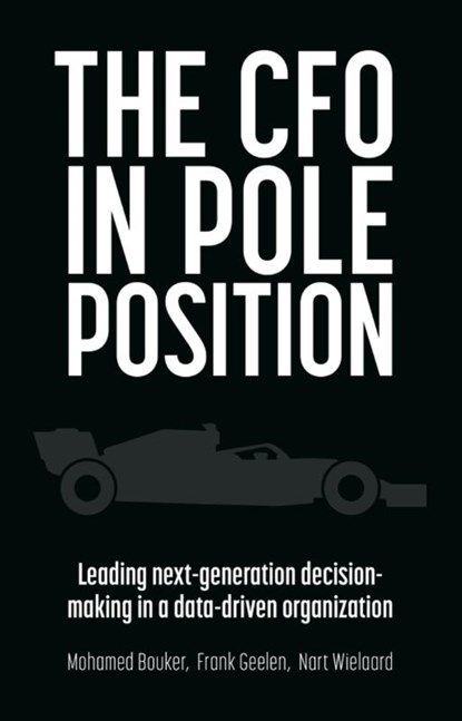 The CFO in Pole Position, Mohamed Bouker ; Frank Geelen ; Nart Wielaard - Gebonden - 9789462763906