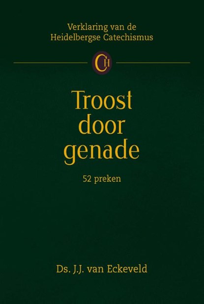 Troost door genade, J.J. van Eckeveld - Gebonden - 9789462780101