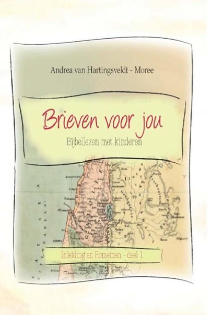 deel 1- Inleiding en Romeinen / Brieven voor jou, Andrea van Hartingsveldt-Moree - Ebook - 9789462780125