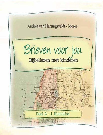 Brieven voor jou / 2 - 1 Korinthe, Andrea Hartingsveldt-Moree - Ebook - 9789462780132