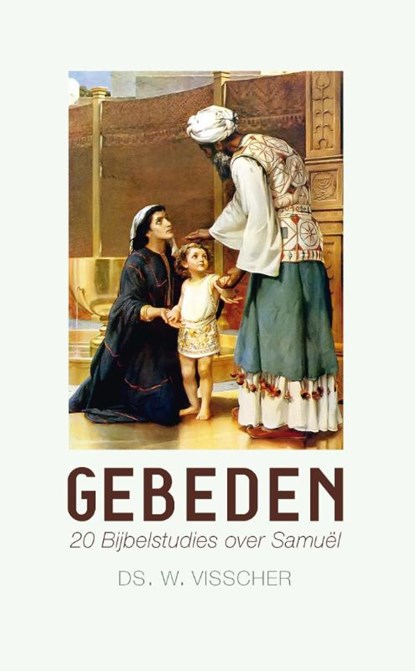 Gebeden, W. Visscher - Paperback - 9789462780347