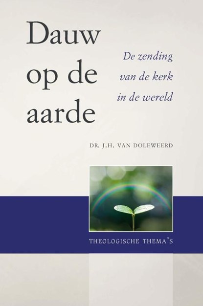 Dauw op de aarde, J.H. van Doleweerd - Ebook - 9789462780651