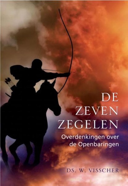 De zeven zegelen, W. Visscher - Ebook - 9789462780958