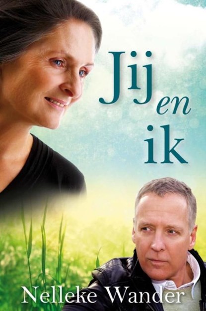 Jij en ik, Nelleke Wander - Ebook - 9789462781078