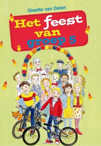 Het feest van groep 5, Gisette van Dalen - Ebook - 9789462781122