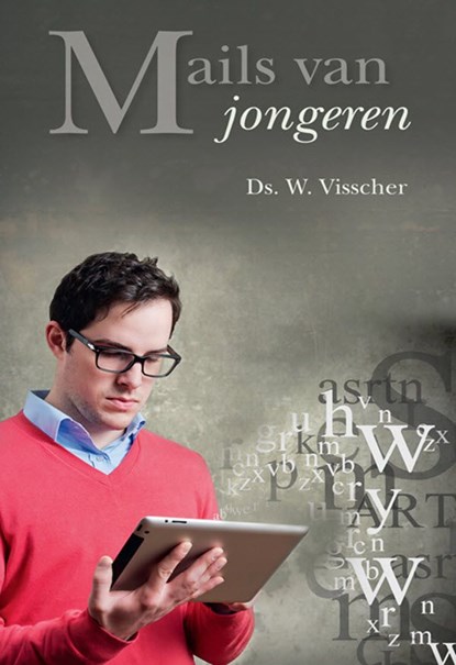Mails van jongeren, W. Visscher - Ebook - 9789462781566