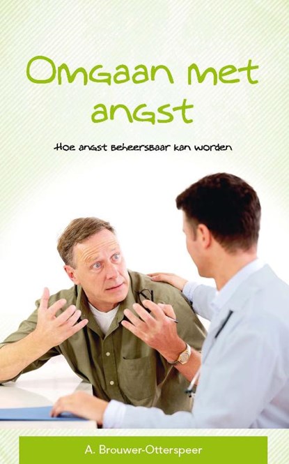 Omgaan met angst, A. Brouwer-Otterspeer - Paperback - 9789462781993
