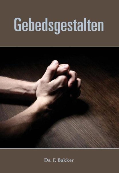 Gebedsgestalten, F. Bakker - Ebook - 9789462782310