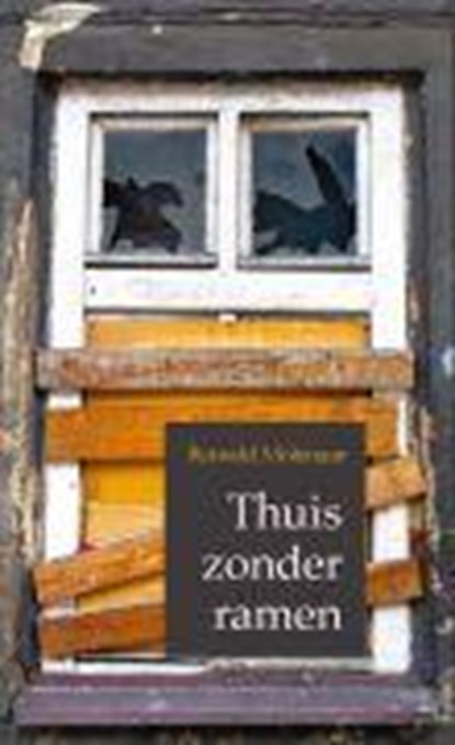 Thuis zonder ramen, Reinald Molenaar - Paperback - 9789462782631