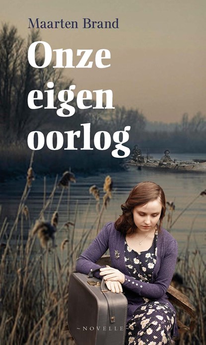 Onze eigen oorlog, Maarten Brand - Ebook - 9789462782990