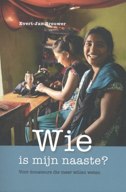 Wie is mijn naaste?, Evert-Jan Brouwer - Paperback - 9789462783485