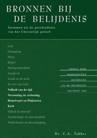 Bronnen bij de belijdenis / 3, C.A Tukker - Ebook - 9789462784192