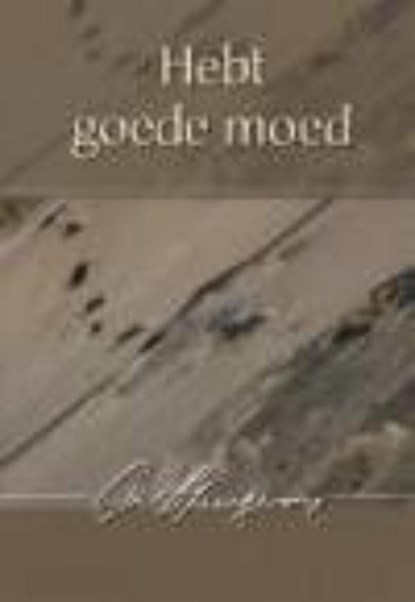 Hebt goede moed, Charles Haddon Spurgeon - Ebook - 9789462784529