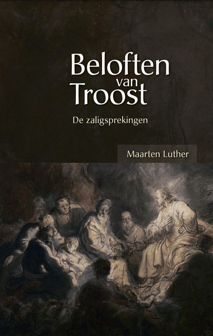Beloften van troost, Maarten Luther - Ebook - 9789462784734