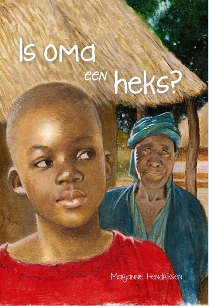 Is oma een heks? AVI M5, Marjanne Hendriksen - Gebonden - 9789462785106