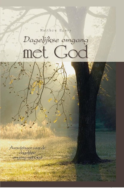 Dagelijkse omgang met God, Matthew Henry - Ebook - 9789462785199
