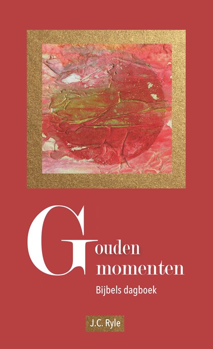 Gouden momenten, J.C. Ryle - Ebook - 9789462785267