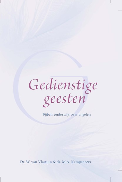 Gedienstige geesten, W. Van Vlastuin ; M.A. Kempeneers - Ebook - 9789462785526