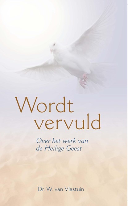 Wordt Vervuld, W. van Vlastuin - Ebook - 9789462785571