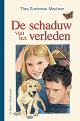 De schaduw van het verleden - Thea Zoeteman-Meulstee - 9789462785618
