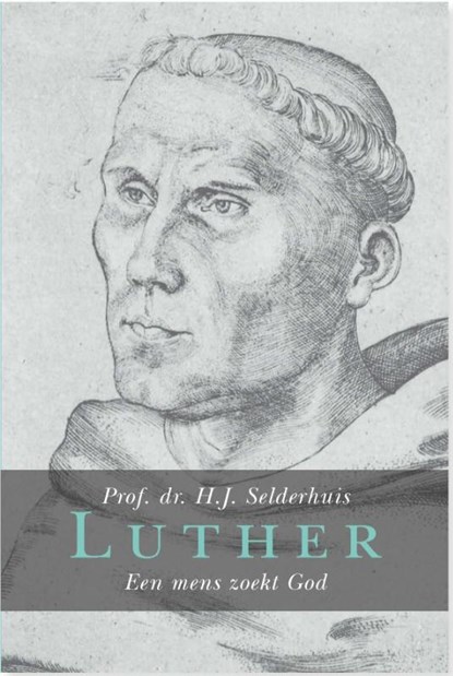 Luther, H.J. Selderhuis - Gebonden - 9789462786424
