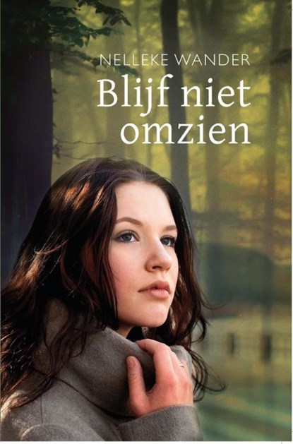 Blijf niet omzien, Nelleke Wander - Paperback - 9789462786479