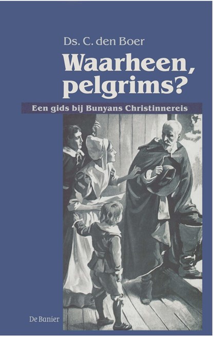 Waarheen, pelgrims?, C. den Boer - Ebook - 9789462786820