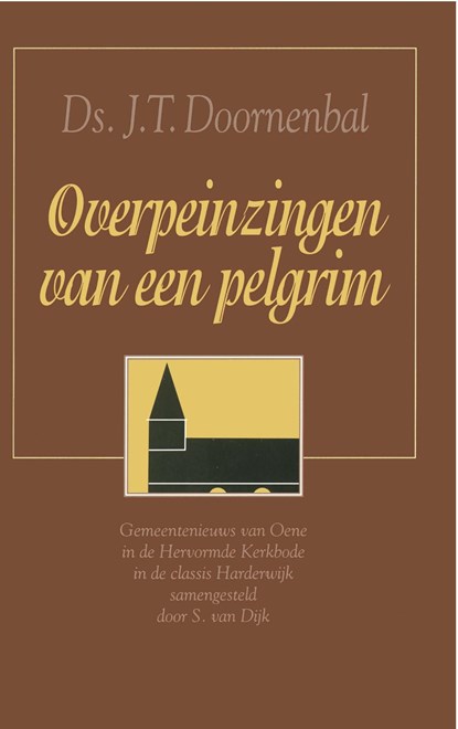 Overpeinzingen van een pelgrim, J.T. Doornenbal - Ebook - 9789462787018