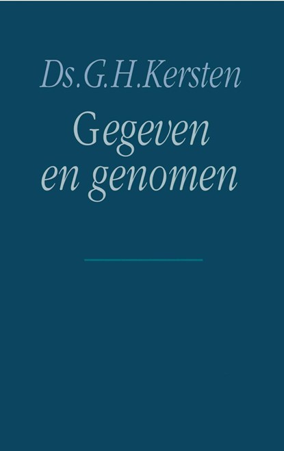 Gegeven en genomen, G.H. Kersten - Ebook - 9789462787179