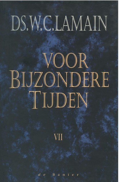 Voor bijzondere tijden / 7, W.C. Lamain - Ebook - 9789462787421