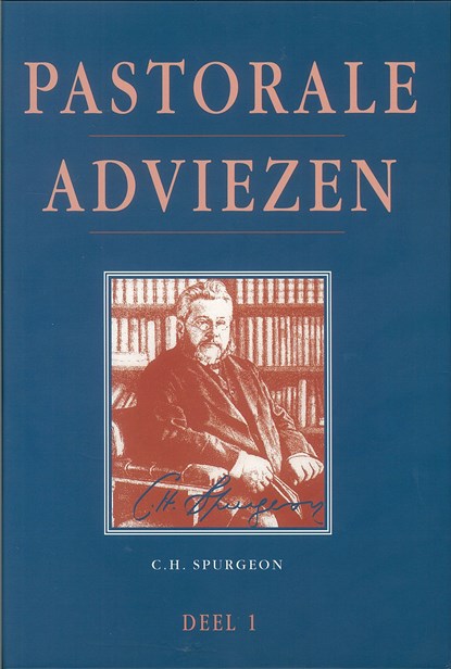 Pastorale adviezen, Charles Haddon Spurgeon - Ebook - 9789462787728
