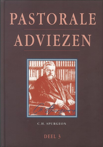 Pastorale adviezen, Charles Haddon Spurgeon - Ebook - 9789462787742