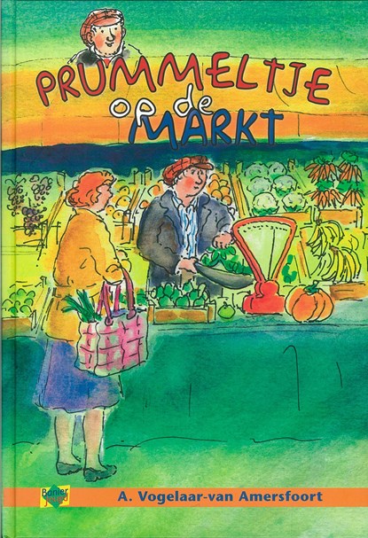 Prummeltje op de markt, A. Vogelaar-van Amersfoort - Ebook - 9789462788084