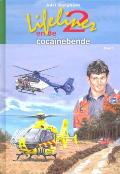 Lifeliner 2 en de cocainebende, Adri Burghout - Ebook - 9789462788435