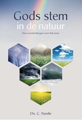 Gods stem in de natuur - Ds. C. Neele - 9789462788992