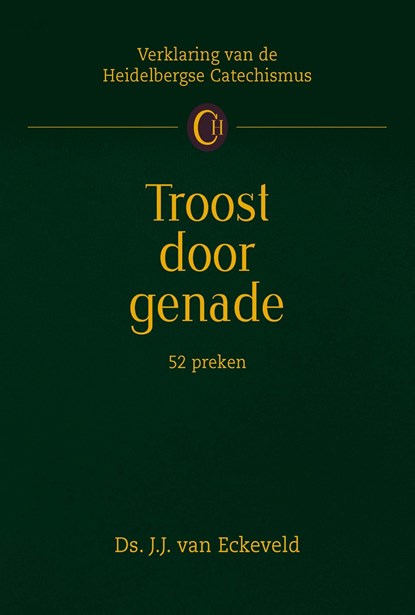 Troost door genade, J.J. van Eckeveld - Ebook - 9789462789760