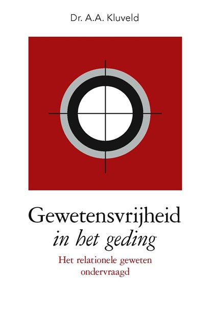 Gewetensvrijheid in het geding, A.A. Kluveld - Ebook - 9789462789968