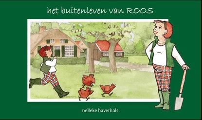 Het buitenleven van Roos, Nelleke Haverhals - Paperback - 9789462801103