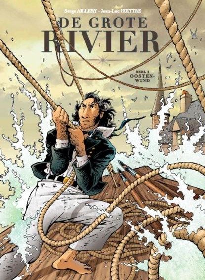 De grote rivier 2 Oostenwind, Serge Aillery - Gebonden - 9789462802193