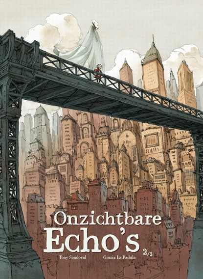 Onzichtbare echo's 2/2, Tony Sandoval - Gebonden - 9789462802209