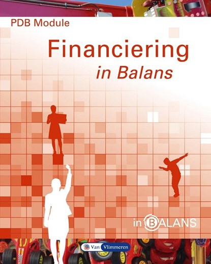 PDB module financiering in balans, Sarina van Vlimmeren ; Henk Fuchs ; Tom van Vlimmeren - Paperback - 9789462870406