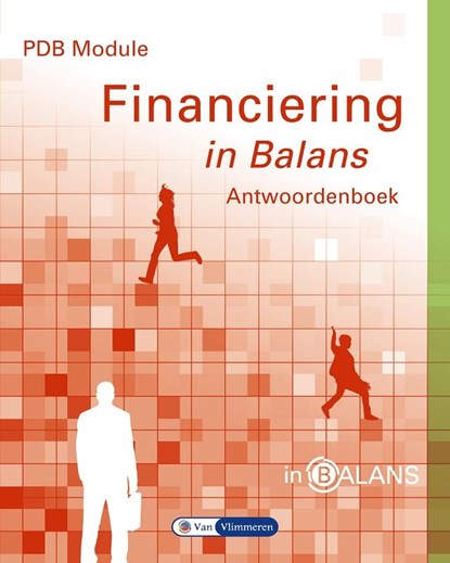 PDB module financiering in balans, Sarina van Vlimmeren ; Henk Fuchs ; Tom van Vlimmeren - Paperback - 9789462870413